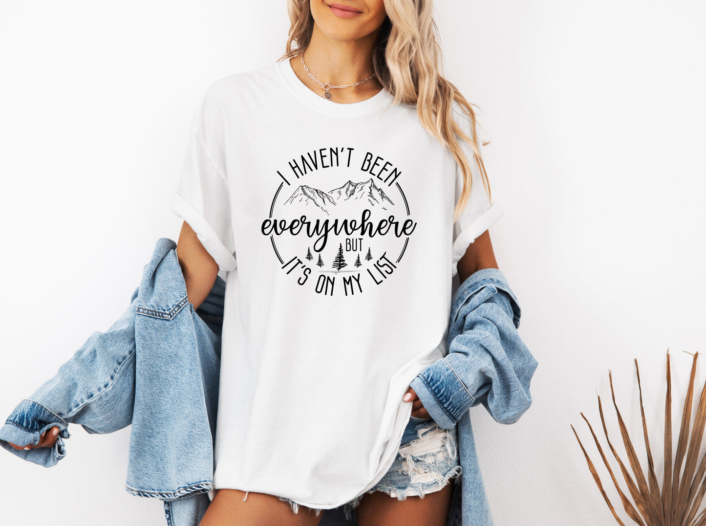 I haven't been everywhere Camping Hiking Comfort Colors T Shirt